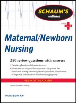 Schaum's Outline of Maternal-Newborn Nursing -  Patricia Coyne