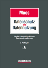 Datenschutz und Datennutzung - Moos, Flemming