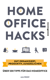 Homeoffice Hacks - Aja Frost