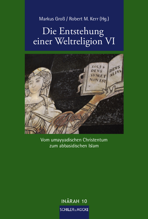 Die Entstehung einer Weltreligion VI - 