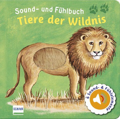 Sound- und Fühlbuch Tiere der Wildnis (mit 6 Sound- und Fühlelementen) - Svenja Doering
