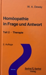 Homöopathie in Frage und Antwort - Teil 2 - Dewey, W. A.