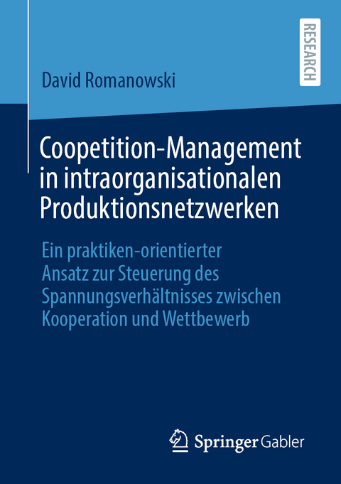 Coopetition-Management in intraorganisationalen Produktionsnetzwerken - David Romanowski