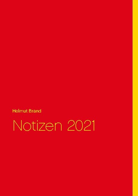 Notizen 2021 - Helmut Brand