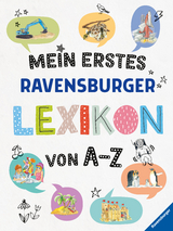 Mein erstes Ravensburger Lexikon von A - Z - Patricia Mennen