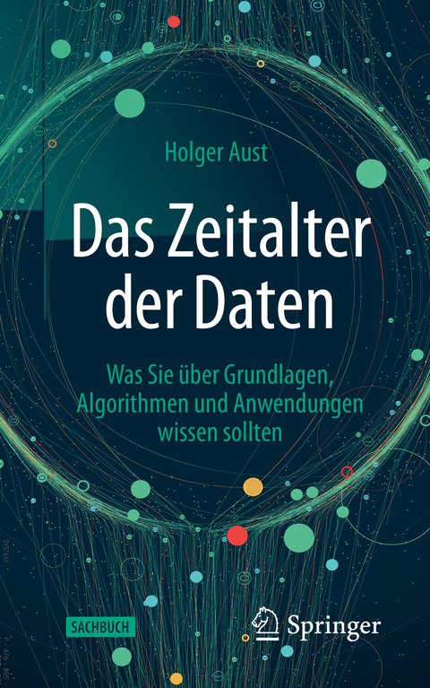 Das Zeitalter der Daten - Holger Aust