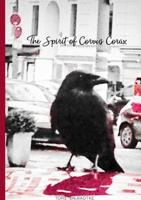 The Spirit of Corvus Corax - Torsten Radtke