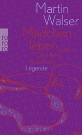 Mädchenleben - Martin Walser