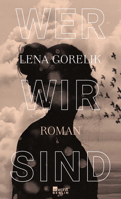 Wer wir sind - Lena Gorelik