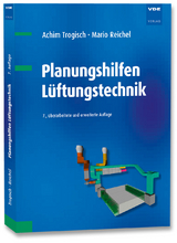 Planungshilfen Lüftungstechnik - Achim Trogisch, Mario Reichel