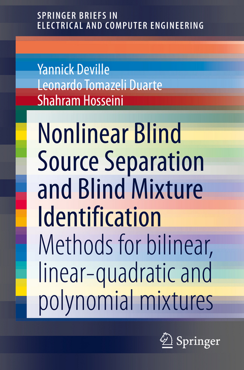 Nonlinear Blind Source Separation and Blind Mixture Identification - Yannick Deville, Leonardo Tomazeli Duarte, Shahram Hosseini