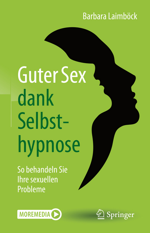Guter Sex dank Selbsthypnose - Barbara Laimböck