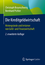 Die Kreditgeldwirtschaft - Braunschweig, Christoph; Pichler, Bernhard