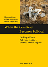 When the Cemetery Becomes Political - 