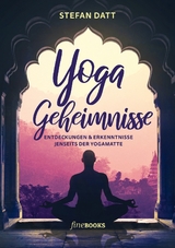 Yoga Geheimnisse - Stefan Datt