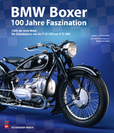 BMW Boxer - 100 Jahre Faszination - Hans J. Schneider
