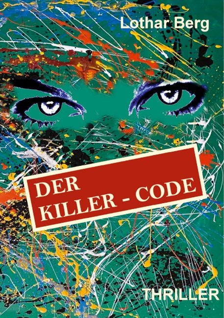 Der Killer - Code - Lothar Berg