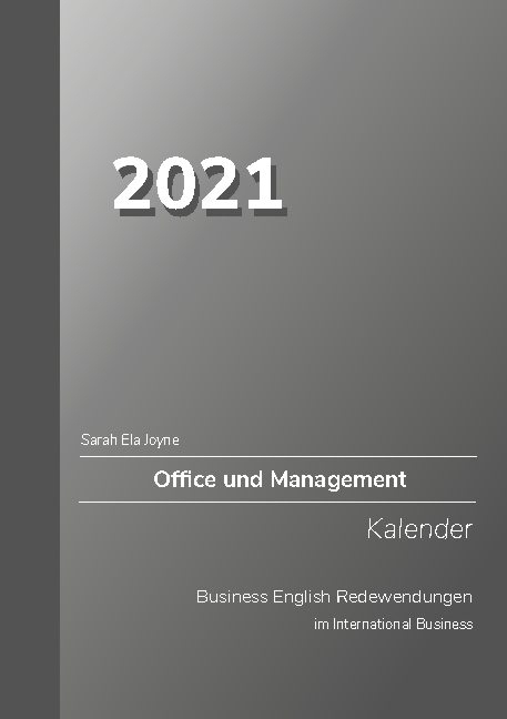 2021 Sarah Ela Joyne Office und Management Kalender Business English Redewendungen im International Business - Sarah Ela Joyne