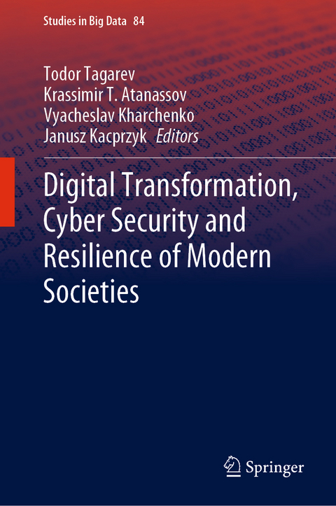 Digital Transformation, Cyber Security and Resilience of Modern Societies - 