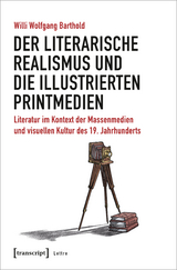 Der literarische Realismus und die illustrierten Printmedien - Willi W. Barthold