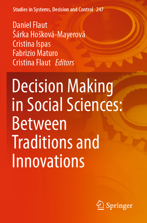 Decision Making in Social Sciences: Between Traditions and Innovations - 