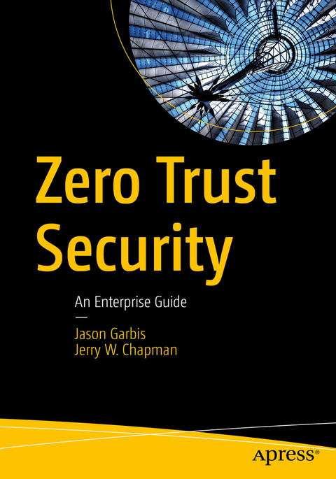 Zero Trust Security - Jason Garbis, Jerry W. Chapman