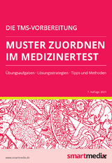 Die TMS-Vorbereitung 2023: Muster zuordnen im Medizinertest mit Übungsaufgaben, Lösungsstrategien, Tipps und Methoden (Übungsbuch für den Test für Medizinische Studiengänge) - Fabian Rengier