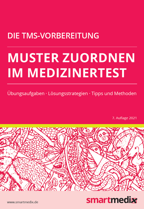 Die TMS-Vorbereitung 2023: Muster zuordnen im Medizinertest mit Übungsaufgaben, Lösungsstrategien, Tipps und Methoden (Übungsbuch für den Test für Medizinische Studiengänge) - Fabian Rengier