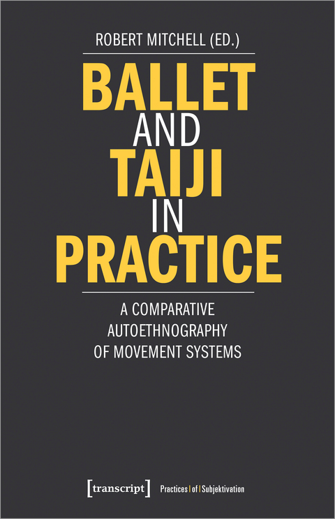 Ballet and Taiji in Practice - Robert Mitchell