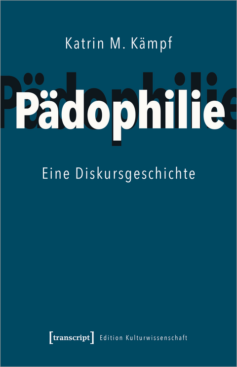 Pädophilie - Katrin M. Kämpf