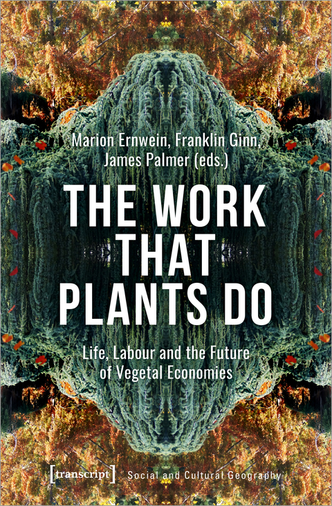 The Work That Plants Do - 