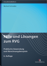 Fälle und Lösungen zum RVG - Norbert Schneider