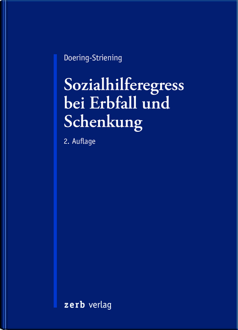 Sozialhilferegress bei Erbfall und Schenkung - Gudrun Doering-Striening