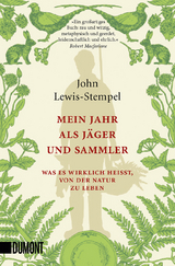 Mein Jahr als Jäger und Sammler - John Lewis-Stempel