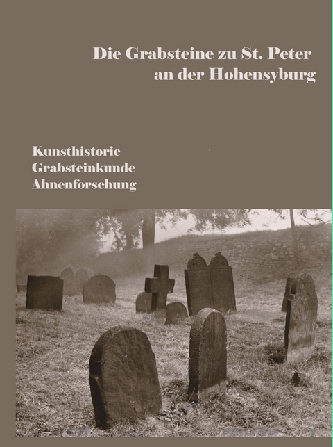 Die Grabsteine zu St.Peter an der Hohensyburg - Werner Steinert, Jutta Brass