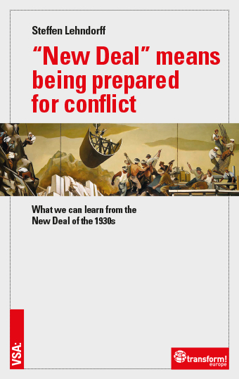 “New Deal” means being prepared for conflict - Steffen Lehndorff