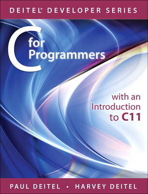 C for Programmers with an Introduction to C11 -  Harvey Deitel,  Paul Deitel