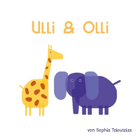 Ulli und Olli - Sophia Tzioutzias