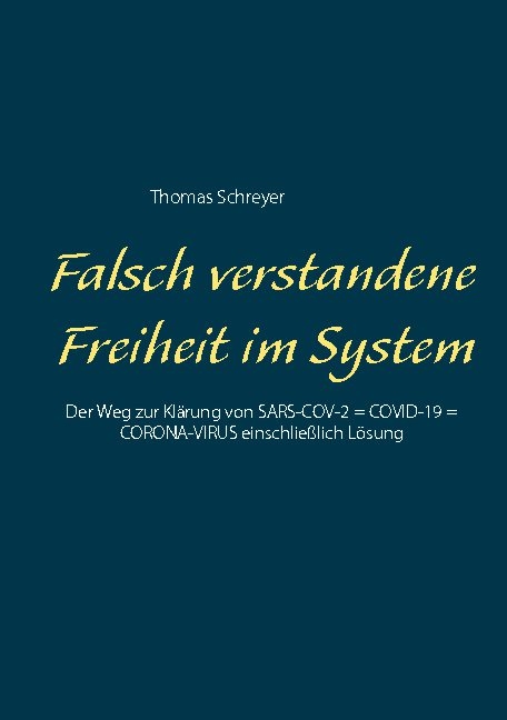 Falsch verstandene Freiheit im System - Thomas Schreyer