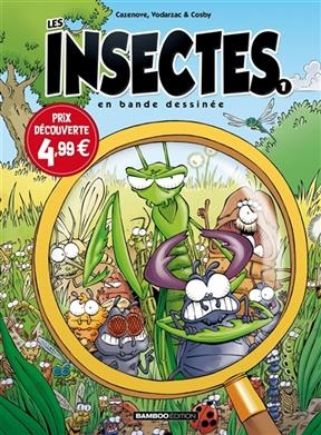 Les insectes en bande dessinée. Vol. 1 - Christophe Cazenove, François Vodarzac,  Cosby