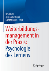 Weiterbildungsmanagement in der Praxis: Psychologie des Lernens - 