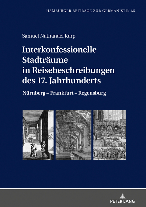 Interkonfessionelle Stadträume in Reisebeschreibungen des 17. Jahrhunderts - Samuel Nathanael Karp