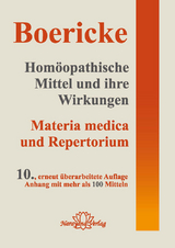 Homöopathische Mittel und ihre Wirkungen - Boericke, William