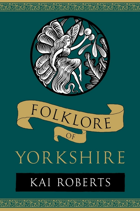 Folklore of Yorkshire -  Kai Roberts