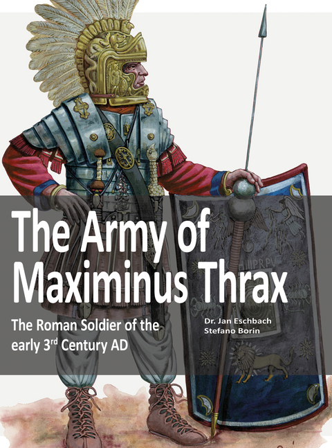 The Army of Maximinus Thrax - Jan Easchbach