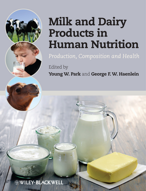 Milk and Dairy Products in Human Nutrition - 