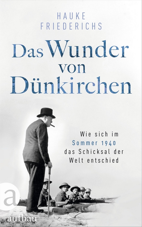 Das Wunder von Dünkirchen - Hauke Friederichs