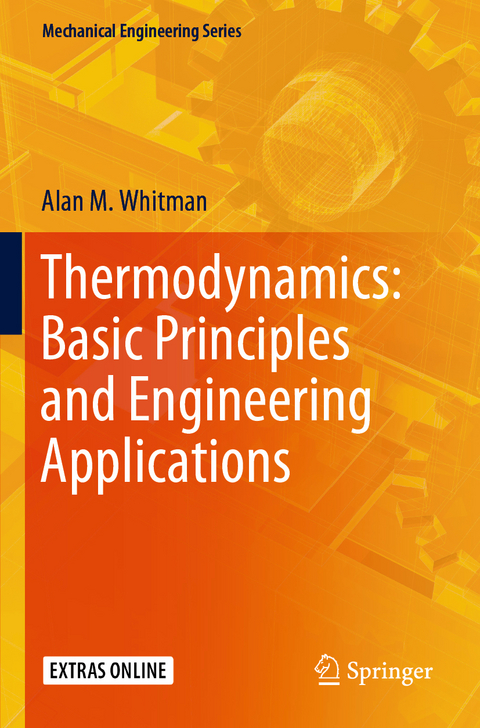 Thermodynamics: Basic Principles and Engineering Applications - Alan M. Whitman