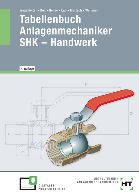 Tabellenbuch Anlagenmechaniker SHK - Handwerk - Markus Bruckes, Hermann Bux, Bertram Hense, Hans-Peter Laß, Karl-Heinz Mertsch, Uwe Wellmann