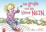 Das große und das kleine NEIN - Wolters, Dorothee; Braun, Gisela